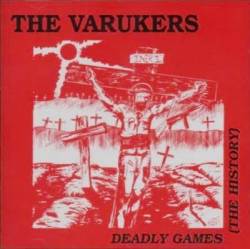 Varukers : Deadly Games